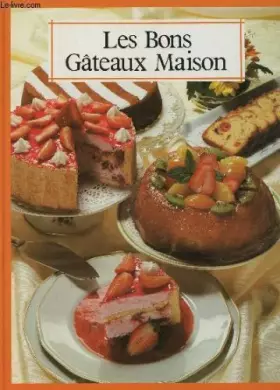 Couverture du produit · LES BONS GATEAUX MAISON.