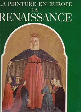 Couverture du produit · La peinture en Europe -LA RENAISSANCE.