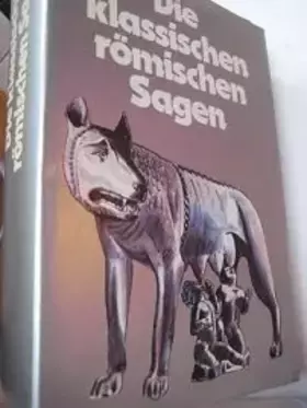 Couverture du produit · Die klassischen römischen Sagen