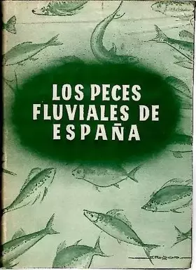 Couverture du produit · Los peces fluviales de España
