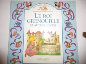Couverture du produit · Le roi Grenouille et autres contes