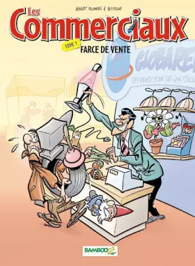 Couverture du produit · Les commerciaux t.1 - farce de vente