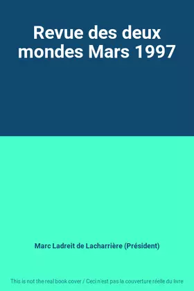 Couverture du produit · Revue des deux mondes Mars 1997