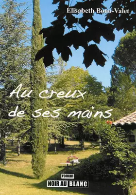 Couverture du produit · Au creux de ses mains