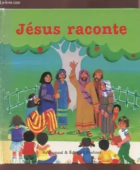 Couverture du produit · JESUS RACONTE.