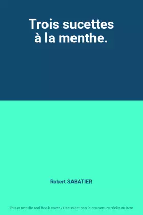 Couverture du produit · Trois sucettes à la menthe.