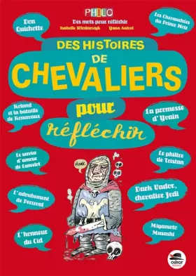 Couverture du produit · DES HISTOIRES DE CHEVALIERS POUR REFLECHIR