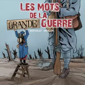 Couverture du produit · Les mots de la Grande Guerre