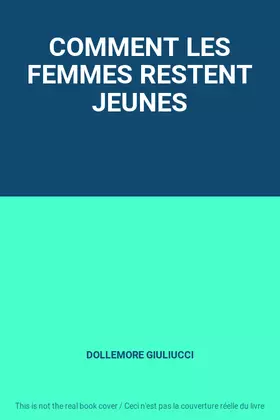 Couverture du produit · COMMENT LES FEMMES RESTENT JEUNES