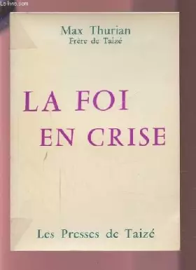 Couverture du produit · LA FOI EN CRISE.