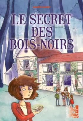 Couverture du produit · Le Secret des Bois Noirs