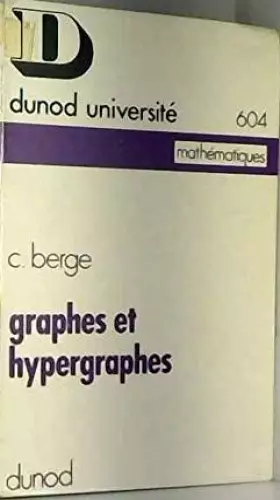 Couverture du produit · Relié - Graphes et hypergraphes