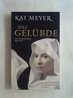 Couverture du produit · Das Gelübde : Historischer Roman ;