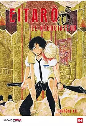 Couverture du produit · Eitaro le négociateur tome 4