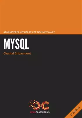 Couverture du produit · Administrez vos bases de données avec MySQL - 2e édition