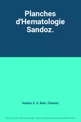 Couverture du produit · Planches d'Hematologie Sandoz.