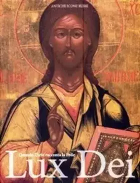 Couverture du produit · Quando l'Arte racconta la Fede. Lux Dei
