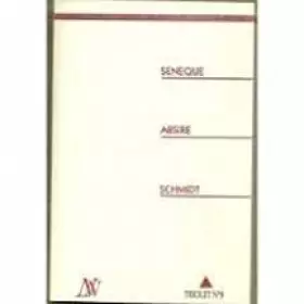 Couverture du produit · Triolet n° 8. Senèque. Alain Absire. Joël Schmidt.