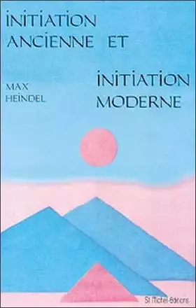 Couverture du produit · Initiation ancienne et initiation moderne, suivi de L'éducation des enfants
