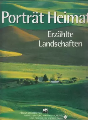 Couverture du produit · Porträt Heimat. Erzählte Landschaften