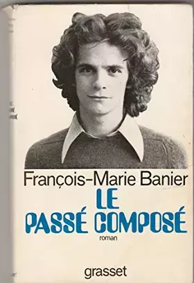 Couverture du produit · Relié - Le passé composé