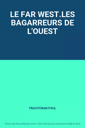 Couverture du produit · LE FAR WEST.LES BAGARREURS DE L'OUEST