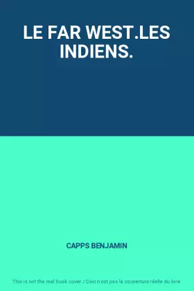 Couverture du produit · LE FAR WEST.LES INDIENS.