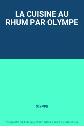Couverture du produit · LA CUISINE AU RHUM PAR OLYMPE