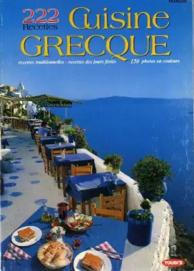 Couverture du produit · CUISINE GRECQUE.222 RECETTES.