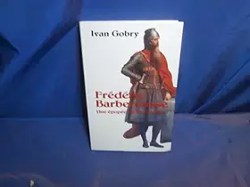 Couverture du produit · FREDERIC BARBEROUSSE.UNE EPOPEE DU MOYEN-AGE.
