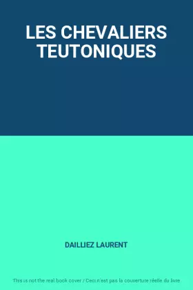 Couverture du produit · LES CHEVALIERS TEUTONIQUES