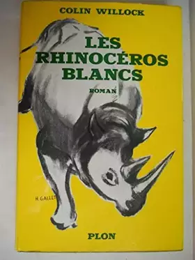 Couverture du produit · LES RHINOCEROS BLANCS .