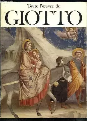 Couverture du produit · Toute l'Oeuvre de Giotto.