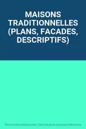 Couverture du produit · MAISONS TRADITIONNELLES (PLANS, FACADES, DESCRIPTIFS)