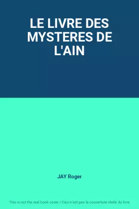 Couverture du produit · LE LIVRE DES MYSTERES DE L'AIN