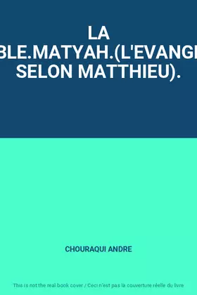 Couverture du produit · LA BIBLE.MATYAH.(L'EVANGILE SELON MATTHIEU).