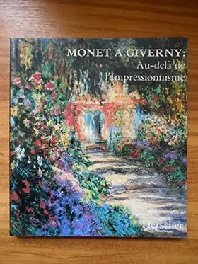 Couverture du produit · MONET A GIVERNY : AU-DELA DE L'IMPRESSIONNISME.