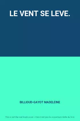 Couverture du produit · LE VENT SE LEVE.