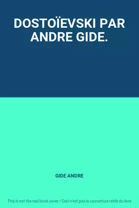 Couverture du produit · DOSTOÏEVSKI PAR ANDRE GIDE.