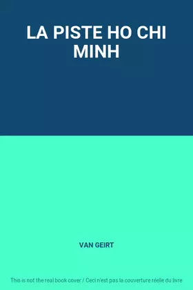 Couverture du produit · LA PISTE HO CHI MINH