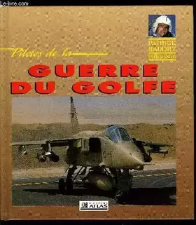 Couverture du produit · PILOTES DE LA GUERRE DU GOLFE