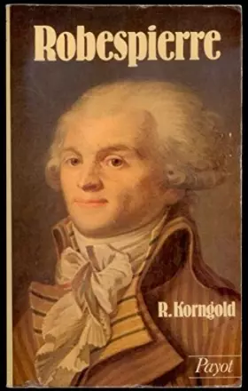 Couverture du produit · ROBESPIERRE.(1758-1794).