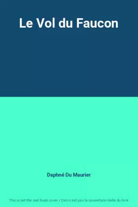 Couverture du produit · Le Vol du Faucon