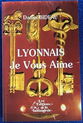 Couverture du produit · LYONNAIS JE VOUS AIME.