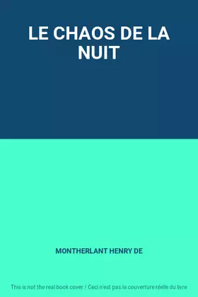 Couverture du produit · LE CHAOS DE LA NUIT