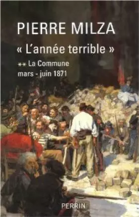 Couverture du produit · L'ANNEE TERRIBLE.TOME 2.LA COMMUNE.
