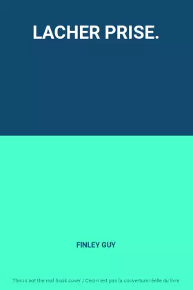 Couverture du produit · LACHER PRISE.