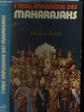 Couverture du produit · L'Inde impudiques des Maharajahs