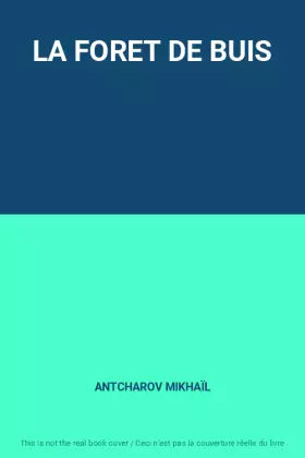 Couverture du produit · LA FORET DE BUIS