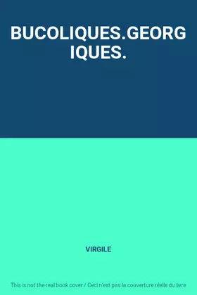 Couverture du produit · BUCOLIQUES.GEORGIQUES.
